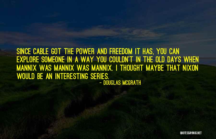 Douglas McGrath Quotes 1352105 Douglas McGrath Quotes 1352105