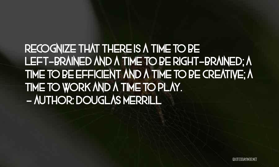 Douglas Merrill Quotes 1669439