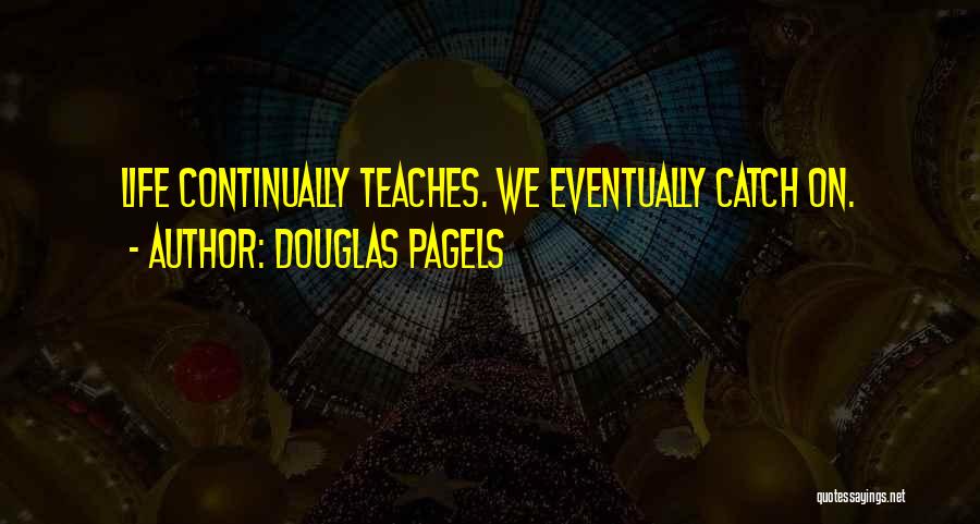 Douglas Pagels Quotes 2020456