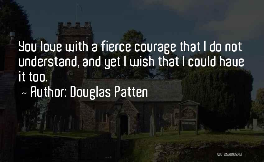 Douglas Patten Quotes 124094