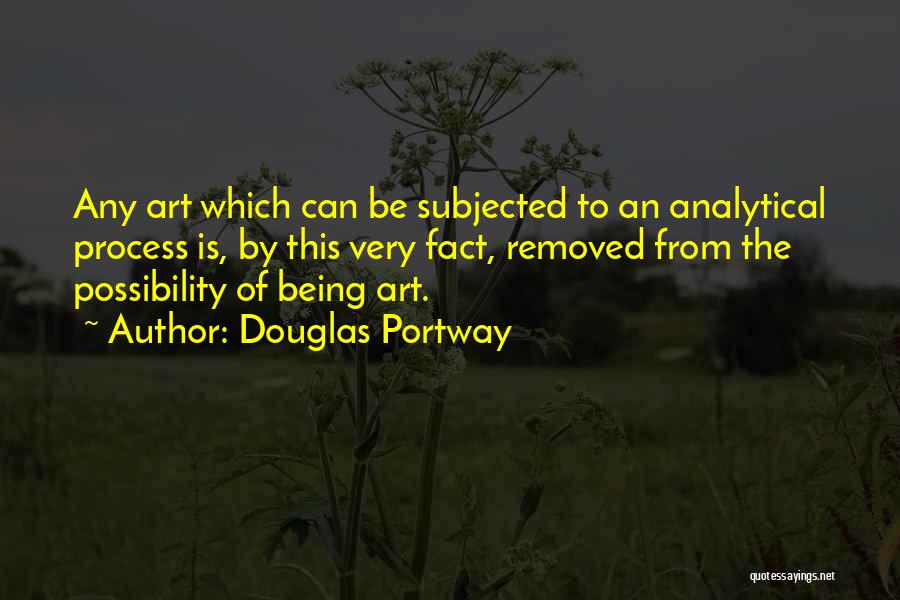 Douglas Portway Quotes 1637991