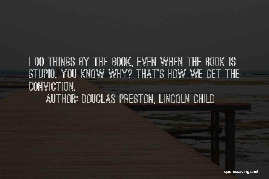 Douglas Preston, Lincoln Child Quotes 1087742