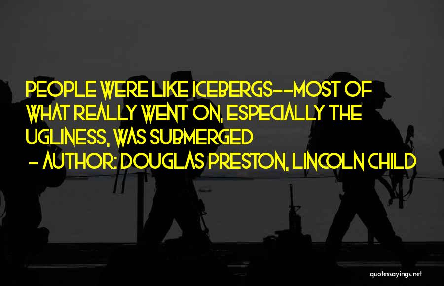Douglas Preston, Lincoln Child Quotes 1838391