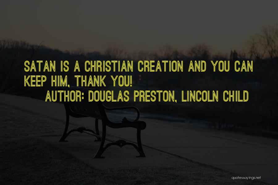 Douglas Preston, Lincoln Child Quotes 411983