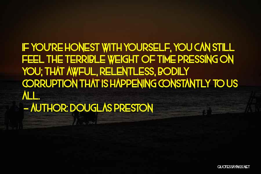 Douglas Preston Quotes 1003244