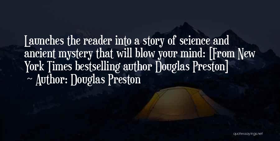 Douglas Preston Quotes 1028469