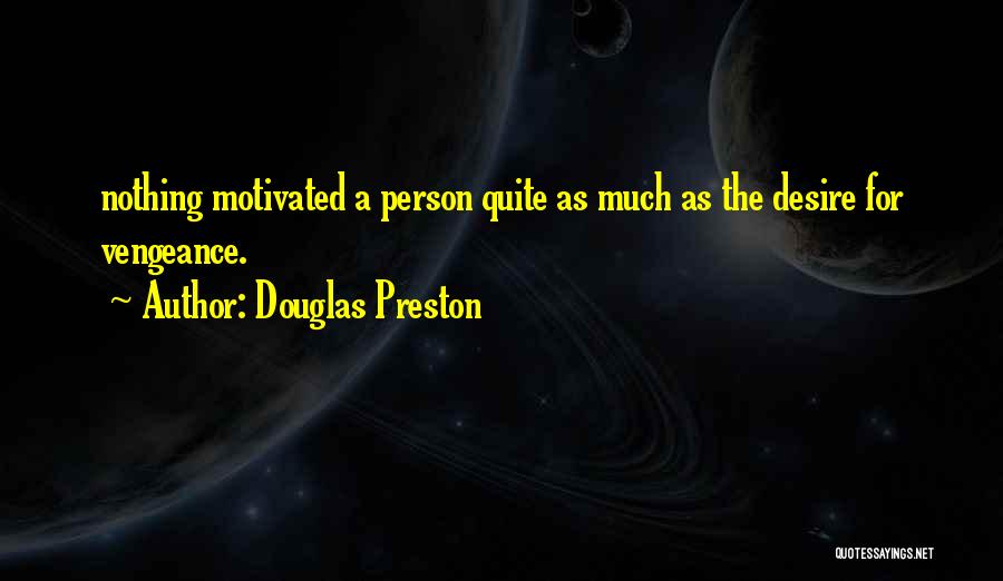 Douglas Preston Quotes 1042096