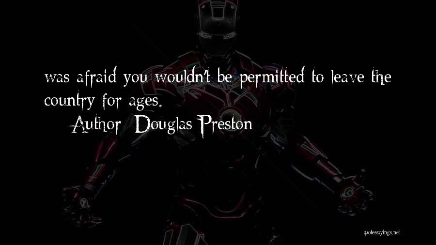 Douglas Preston Quotes 115821
