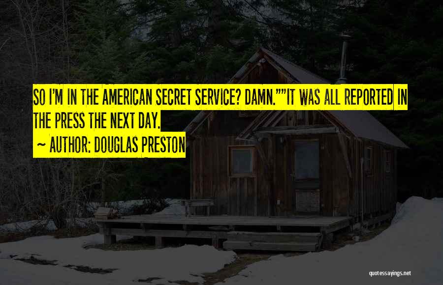 Douglas Preston Quotes 1246120