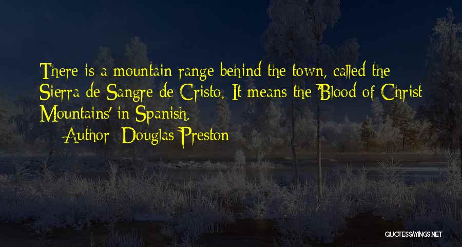 Douglas Preston Quotes 1304240