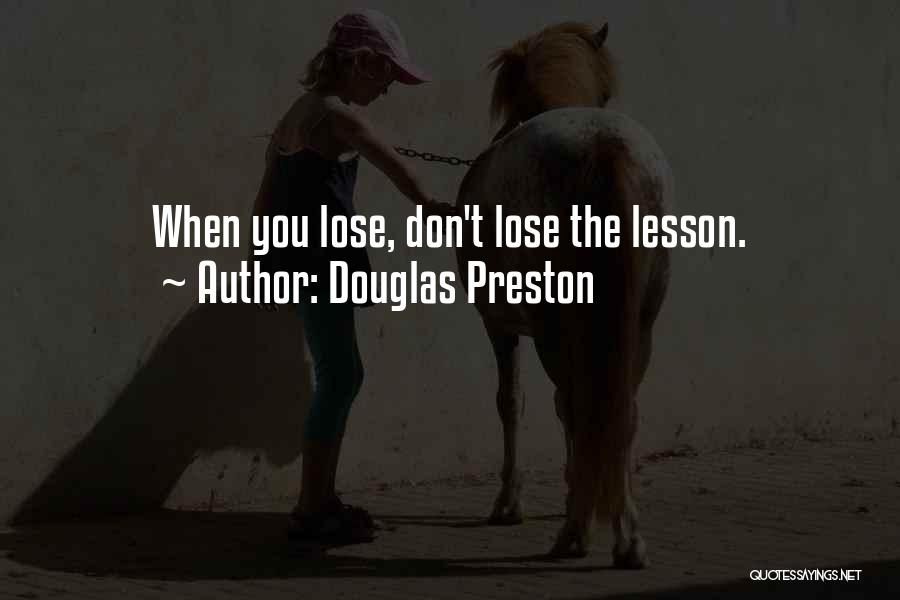 Douglas Preston Quotes 1389255