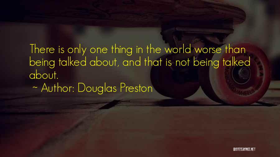 Douglas Preston Quotes 1455030