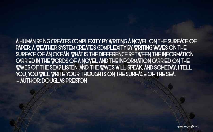 Douglas Preston Quotes 1623847