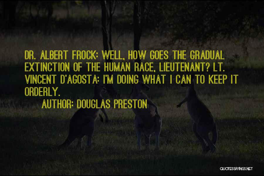 Douglas Preston Quotes 2228830