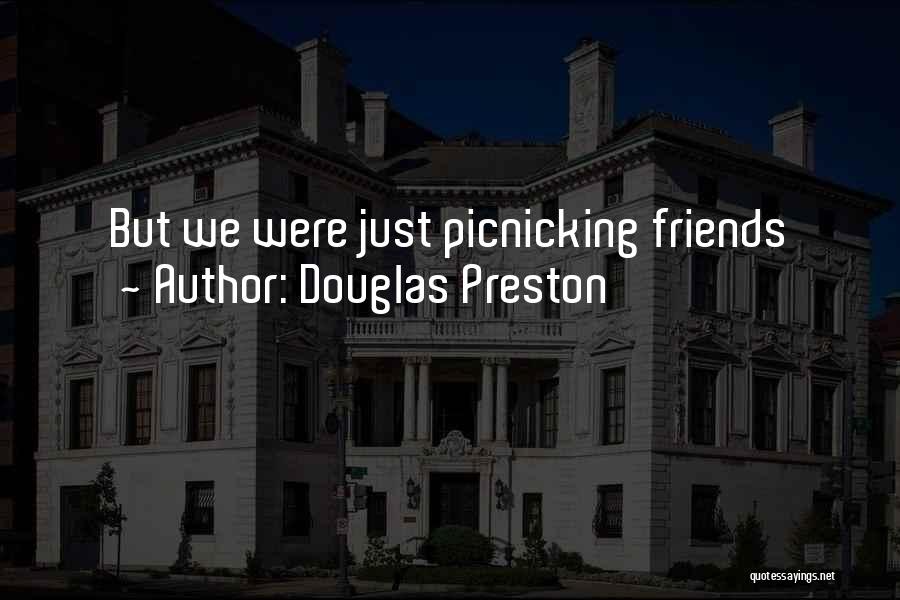Douglas Preston Quotes 337965