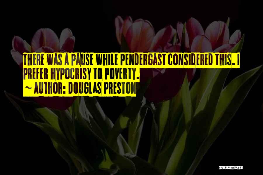 Douglas Preston Quotes 375490