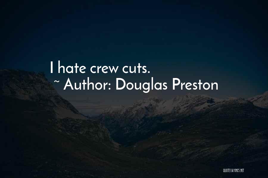 Douglas Preston Quotes 379897