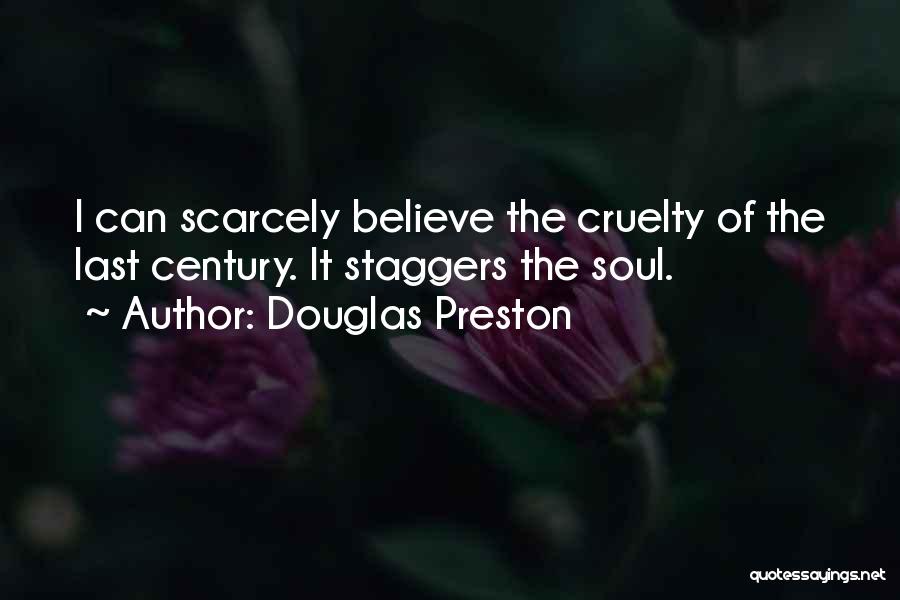 Douglas Preston Quotes 512123