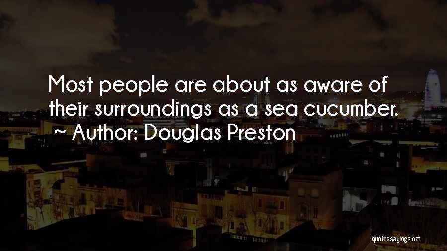 Douglas Preston Quotes 547507