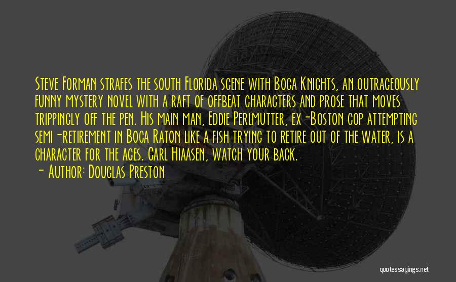 Douglas Preston Quotes 669672