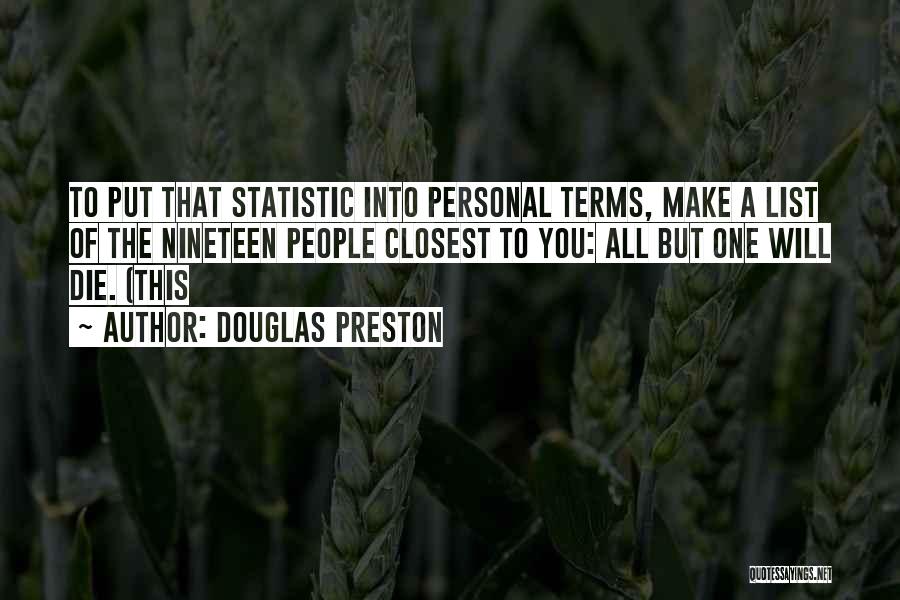 Douglas Preston Quotes 713375