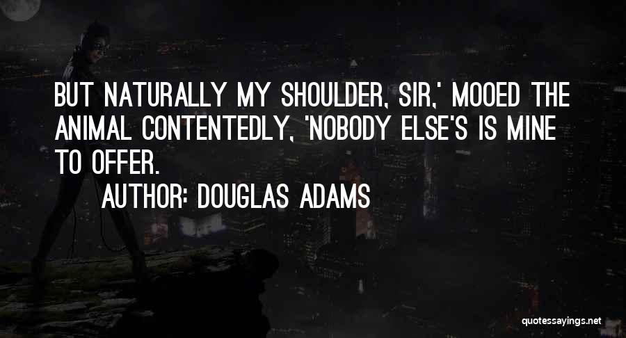 Douglas Quotes By Douglas Adams