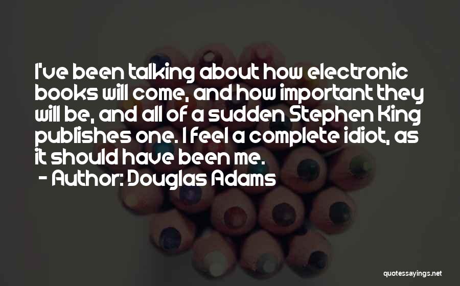 Douglas Quotes By Douglas Adams