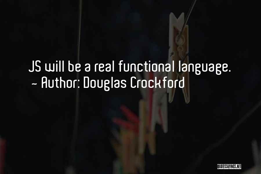 Douglas Quotes By Douglas Crockford