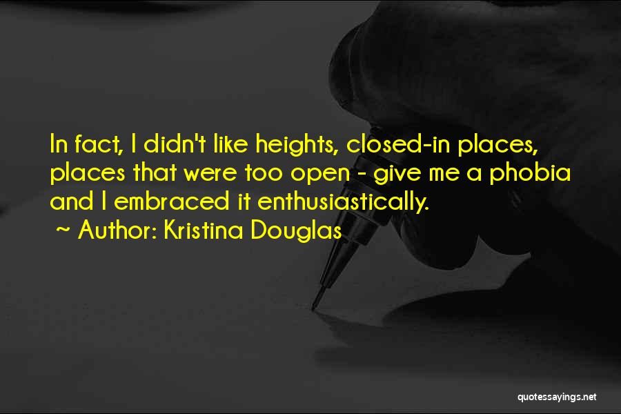 Douglas Quotes By Kristina Douglas