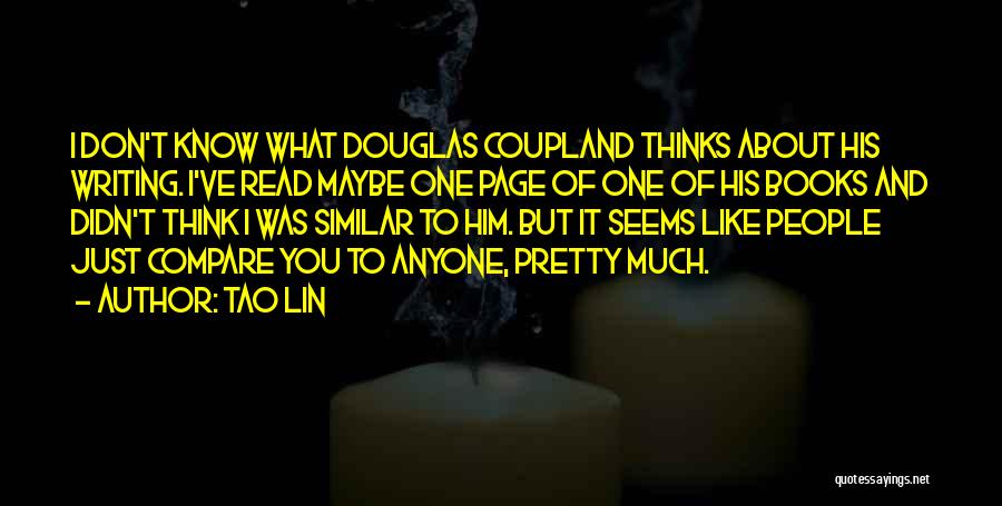 Douglas Quotes By Tao Lin