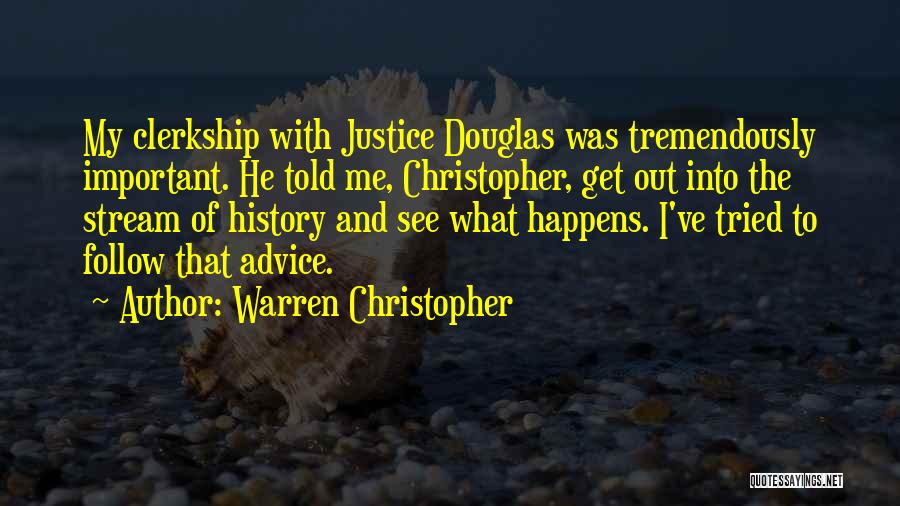 Douglas Quotes By Warren Christopher