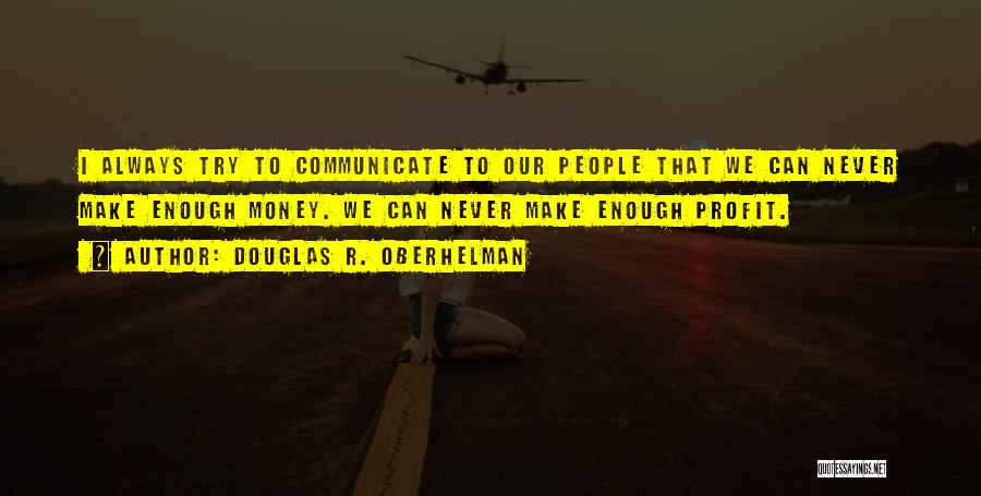 Douglas R. Oberhelman Quotes 553141