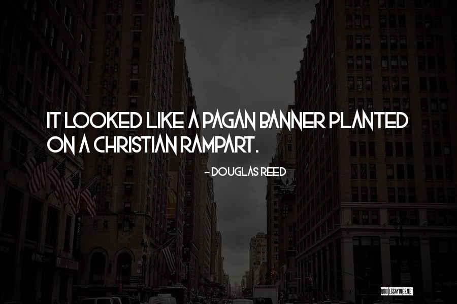 Douglas Reed Quotes 1550299 Douglas Reed Quotes 1550299