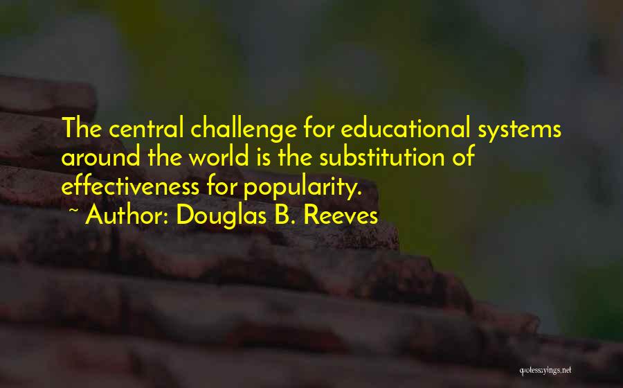 Douglas Reeves Quotes By Douglas B. Reeves