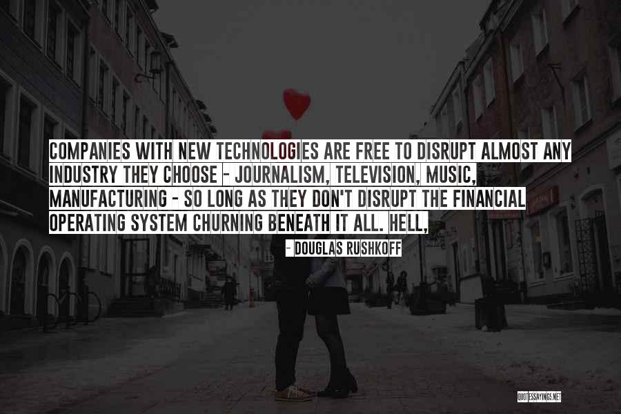 Douglas Rushkoff Quotes 1552471 Douglas Rushkoff Quotes 1552471