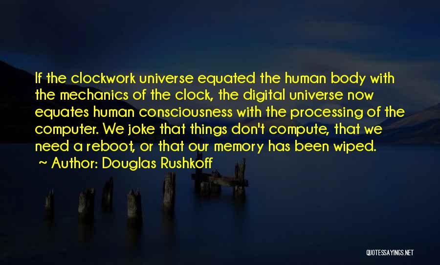 Douglas Rushkoff Quotes 1584834