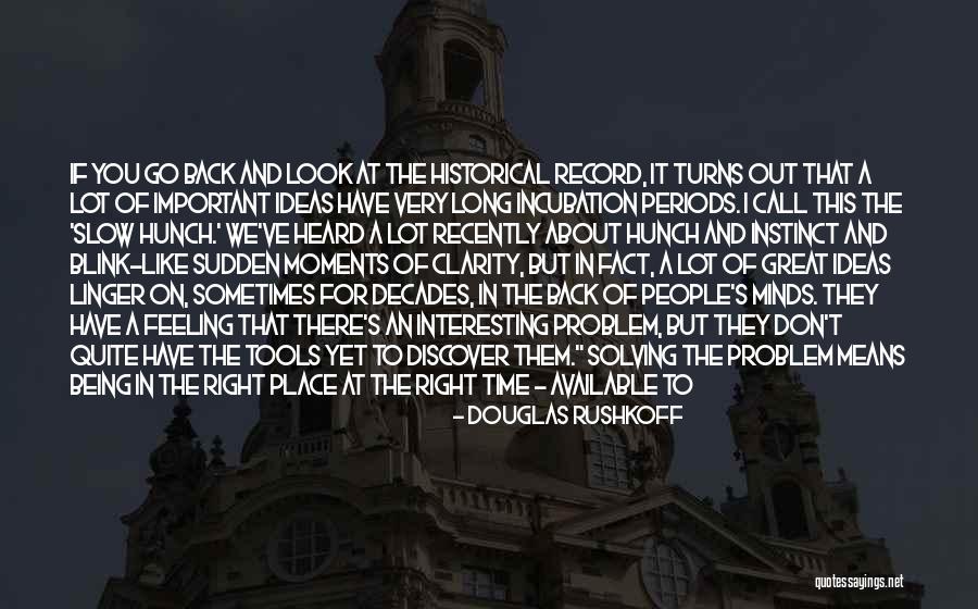 Douglas Rushkoff Quotes 1982223 Douglas Rushkoff Quotes 1982223