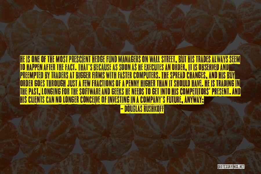 Douglas Rushkoff Quotes 2150308 Douglas Rushkoff Quotes 2150308