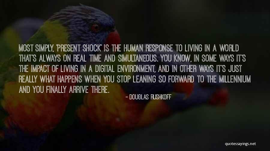 Douglas Rushkoff Quotes 593173 Douglas Rushkoff Quotes 593173