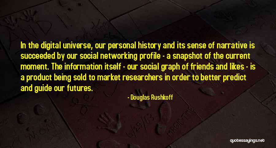 Douglas Rushkoff Quotes 601356 Douglas Rushkoff Quotes 601356