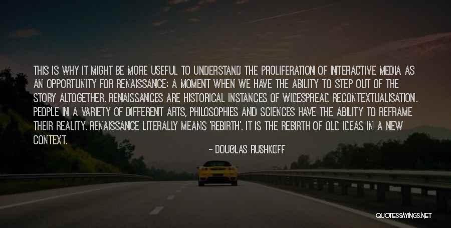 Douglas Rushkoff Quotes 909567 Douglas Rushkoff Quotes 909567