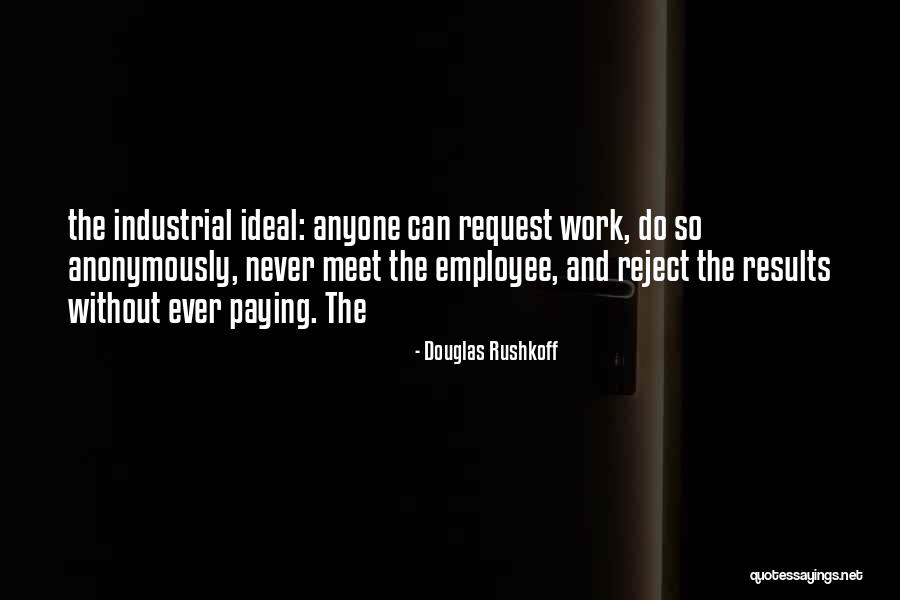 Douglas Rushkoff Quotes 913387