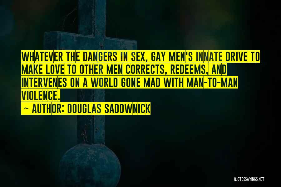 Douglas Sadownick Quotes 1717651