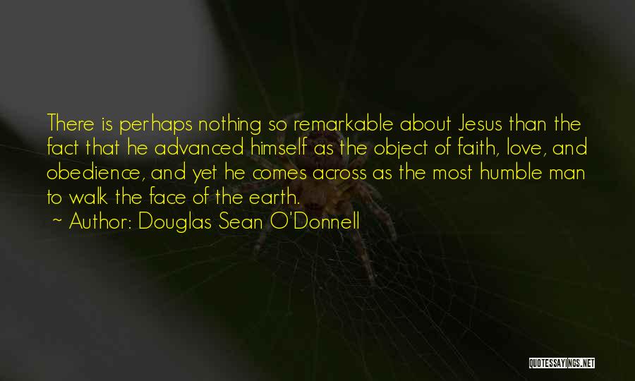 Douglas Sean O'Donnell Quotes 1213707