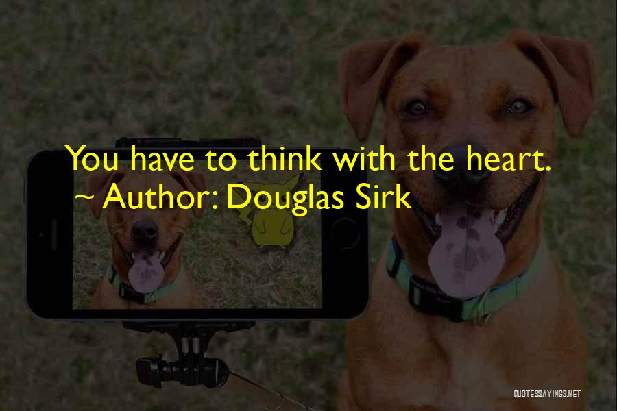 Douglas Sirk Quotes 399579