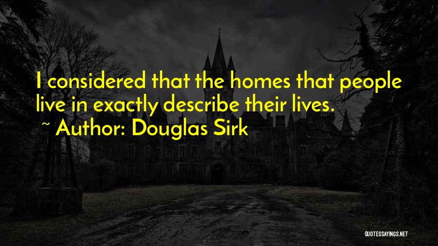 Douglas Sirk Quotes 903719