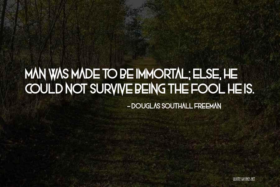 Douglas Southall Freeman Quotes 393621