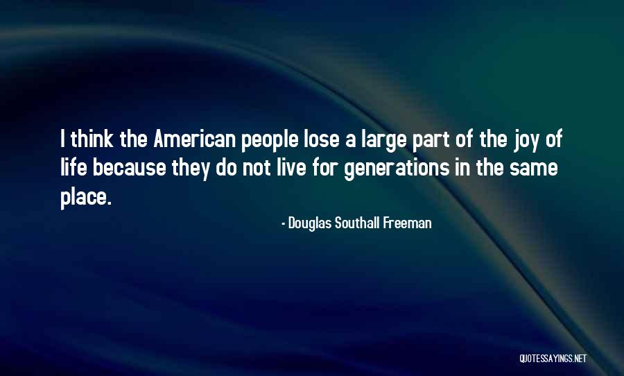 Douglas Southall Freeman Quotes 750849