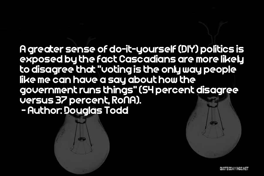 Douglas Todd Quotes 1183755