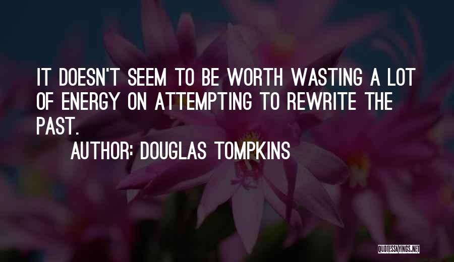 Douglas Tompkins Quotes 594800